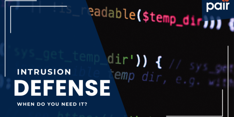 Pair’s Intrusion Protection: When Do You Want It? Pair’s Intrusion Protection: When Do You Want It?